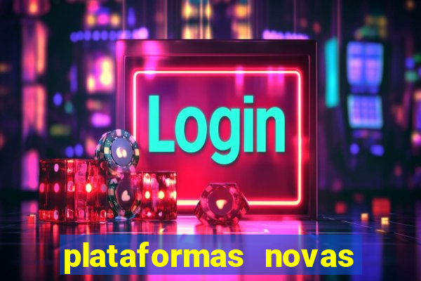 plataformas novas pagando muito